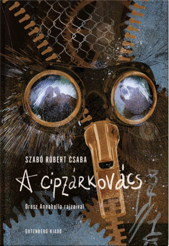 Szabó Róbert Csaba A ​cipzárkovács