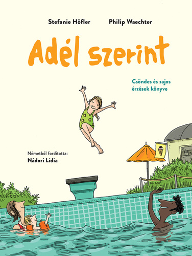 Stefanie Höfler Adél szerint